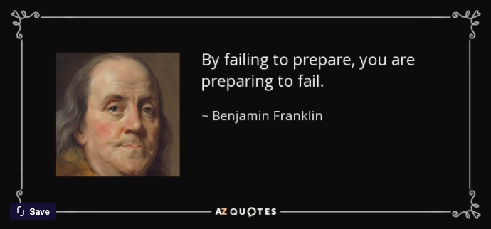 Quote by Benjamin Franklin: By failing to prepare you are preparing to fail